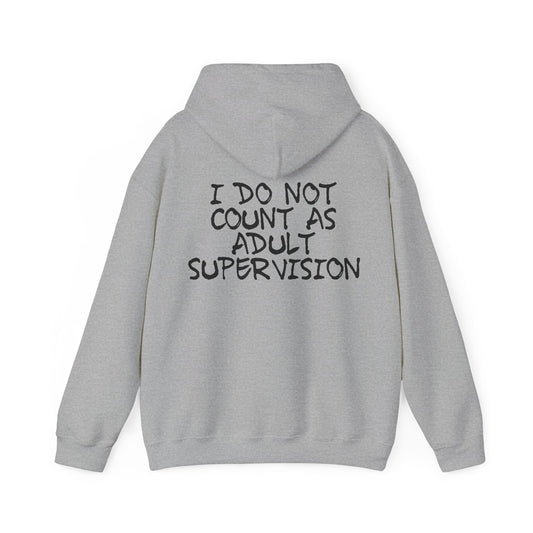 Adult Supervision Hoodie