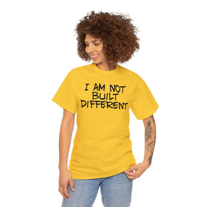 Not Built Different T-Shirt