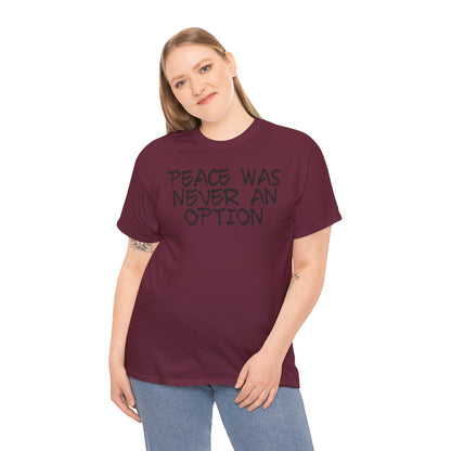 Never an Option T-Shirt