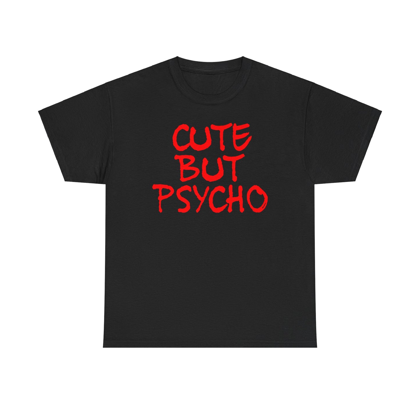 Black Series Cute But Psycho T-Shirt