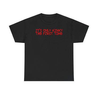 Black Series Only Kinky The First Time T-Shirt