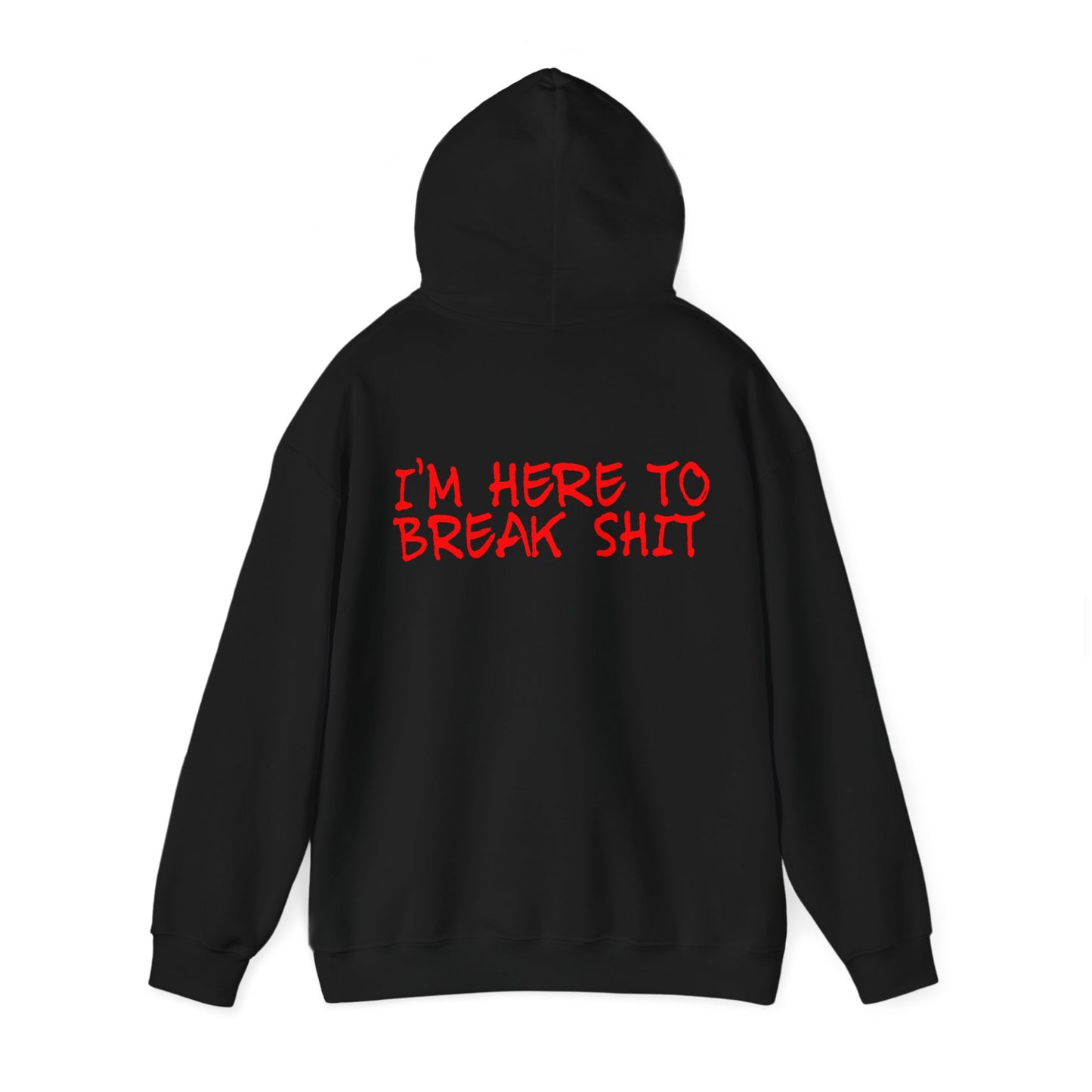 Black Series Break Shit Hoodie